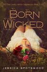 Born Wicked (The Cahill Witch Chronicles, #1)